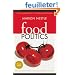 Food Politics: How the Food Industry Influences Nutrition and Health