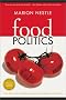 Food Politics: How the Food Industry Influences Nutrition and Health (California Studies in Food and Culture, 3)