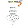 Silver Colloids - Do They Work?