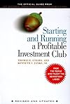 Starting and Running a Profitable Investment Club: The Official Guide from the National Association of Investment Clubs