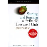 Starting and Running a Profitable Investment Club: The Official Guide from The National Association of Investors Corporation Revised and Updated
