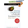 Starting and Running a Profitable Investment Club: The Official Guide from The National Association of Investors Corporation Revised and Updated