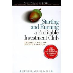 Starting and Running a Profitable Investment Club: The Official Guide from the National Association of Investors Corporation