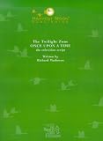 The Twilight Zone: Once upon a Time the Television Script