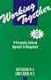 Working Together: A Personality-Centered Approach to Management, Third Edition
