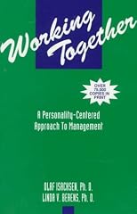Working Together: A Personality Centered Approach to Management