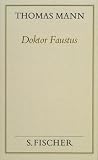 Produkt-Bild: Thomas Mann, Gesammelte Werke in Einzelb&auml;nden. Frankfurter Ausgabe: Doktor Faustus - Das Leben des deutschen Tonsetzrs Adrian Leverk&uuml;hn, erz&auml;hlt von ... Leverk&uuml;hn erz&auml;hlt von einem Freunde: Bd. 1