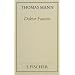 Thomas Mann, Gesammelte Werke in Einzelb�nden. Frankfurter Ausgabe: Doktor Faustus - Das Leben des deutschen Tonsetzrs Adrian Leverk�hn, erz�hlt von ... Leverk�hn erz�hlt von einem Freunde: Bd. 1
