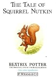 The Tale of Squirrel Nutkin (The World of Beatrix Potter: Peter Rabbit)