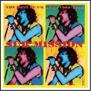 CD-Charts  Search : Sub Mission: The Best of U.K. Subs 1982-1998