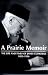 Book A Prairie Memoir: The Life and Times of James Clinkskill, 1853-1936