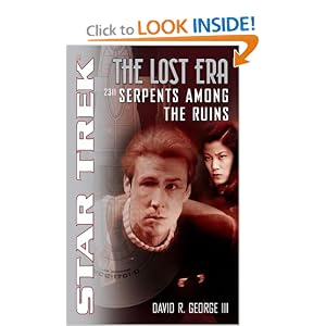 Serpents Among the Ruins 2311 (Star Trek: The Lost Era)