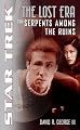 Serpents Among the Ruins 2311 (Star Trek: The Lost Era)