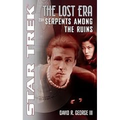 The Lost Era: Serpents Among the Ruins (Star Trek)