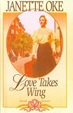 Love Takes Wing (Love Comes Softly)