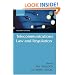 Telecommunications Law and Regulation