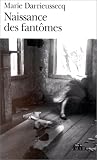 Naissance des fant�mes