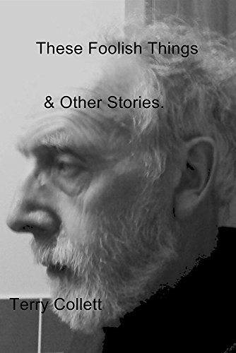 These Foolish Things: & Other Stories.