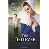 Believer, The: A Novel