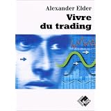 Vivre du tradingpar Alexandre Elder