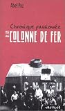 Chronique passionn�e de la colonne de fer