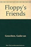 Floppy's friends