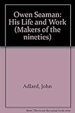 Owen Seaman : his life and work