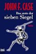 Das erste der sieben Siegel.