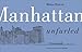 Manhattan Unfurled