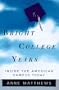 Bright College Years: Inside the American Campus Today