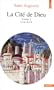 La Cit� de Dieu, tome 1 : Livres I � X