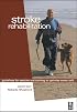 Stroke Rehabilitation - Guidelines for Exercise and Training to Optimize Motor Skill