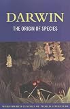 The Origin of Species (Wordsworth Classics of World Literature)