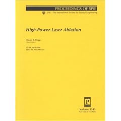 High-Power Laser Ablation (Proceedings of SPIE)
