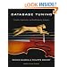 Database Tuning: Principles, Experiments, and Troubleshooting Techniques (The Morgan Kaufmann Series in Data Management Systems)