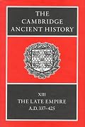 The Cambridge Ancient History Volume 13: The Late Empire, AD 337-425