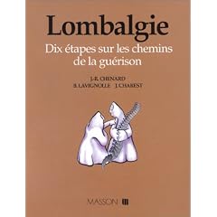 Lombalgie : dix �tapes sur les chemins de la gu�rison