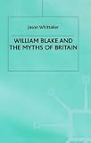 William Blake and the Myths of Britain