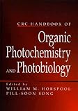 CRC Handbook of Organic Photochemistry and Photobiology