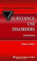 Substance Use Disorders: A Practical Guide (Practical Guides in Psychiatry)