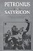 The Satyricon (Meridian classics)