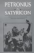 The Satyricon (Meridian classics)