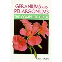 Geraniums and Pelargoniums: The Complete Guide (Complete Guides)