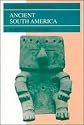 Ancient South America (Cambridge World Archaeology)