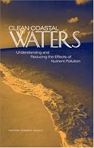 Clean Coastal Waters: Understanding and Reducing the Effects of Nutrient Pollution