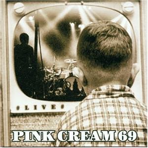 Pink Cream 69 - Only The Good Lyrics - Zortam Music