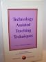 Technology Assisted Teaching Techniques