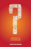 The importance of religion : meaning and action in our strange world