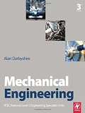 Mechanical Engineering, Third Edition: BTEC National Level 3 Engineering Specialist Units