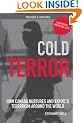 Cold Terror: How Canada Nurtures and Exports Terrorism Around the World